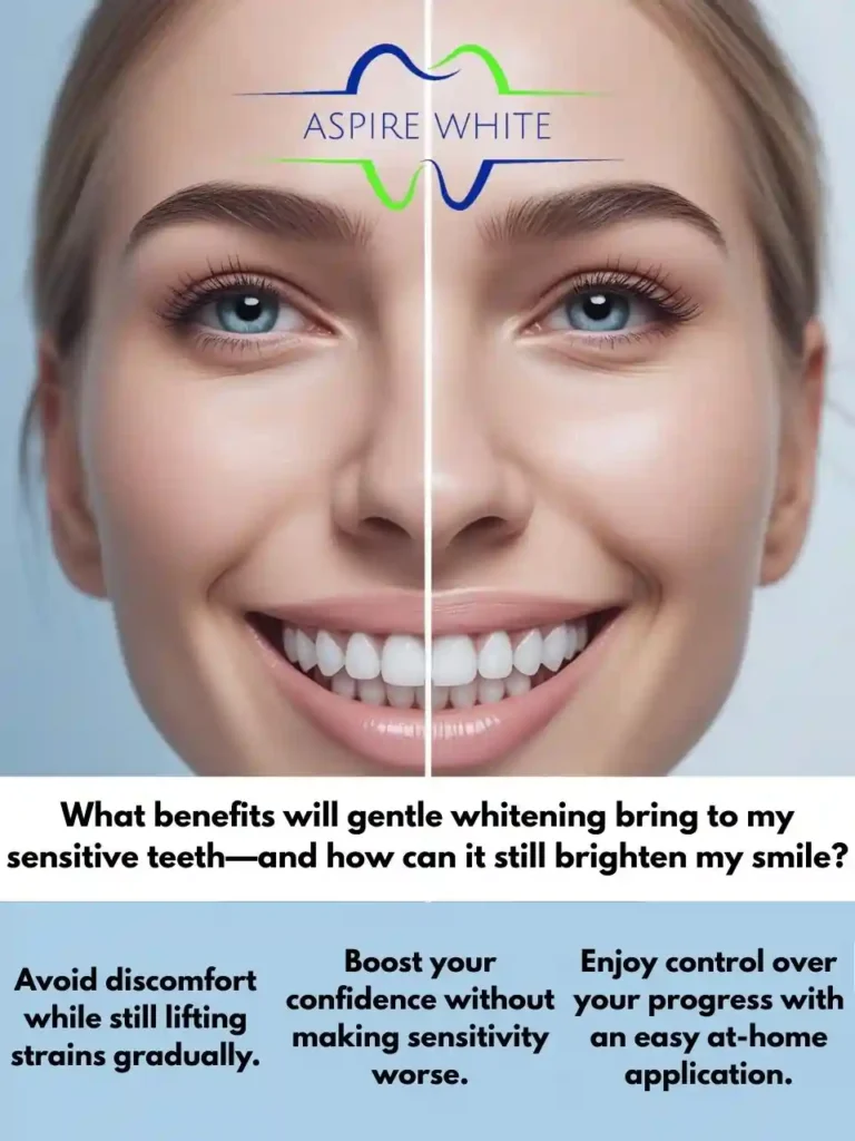 What benefits will gentle whitening bring to my sensitive teeth—and how can it still brighten my smile Warrington